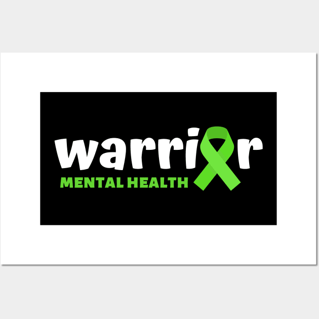 Mental Health warrior - Mental Health awareness Wall Art by MerchByThisGuy